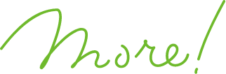 More!